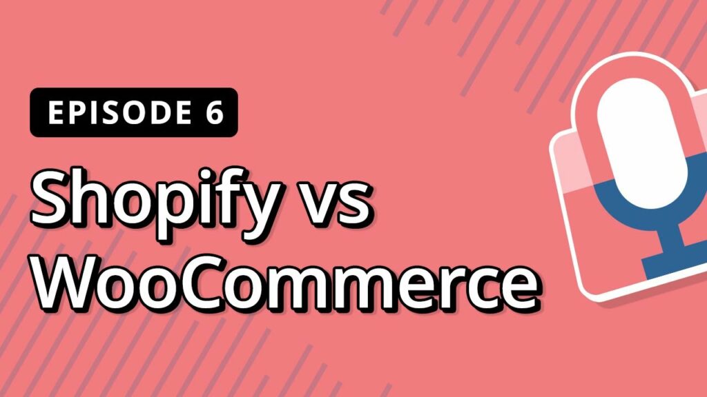 WordPress Podcast Shopify vs WooCommerce: Which Is Better for Your Business in 2025? | Bright Commerce Podcast EP 6